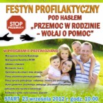 FESTYN PROFILAKTYCZNY PRZEMOC W RODZINIE - WOŁAJ O POMOC FESTYN PROFILAKTYCZNY PRZEMOC W RODZINIE - WOŁAJ O POMOC